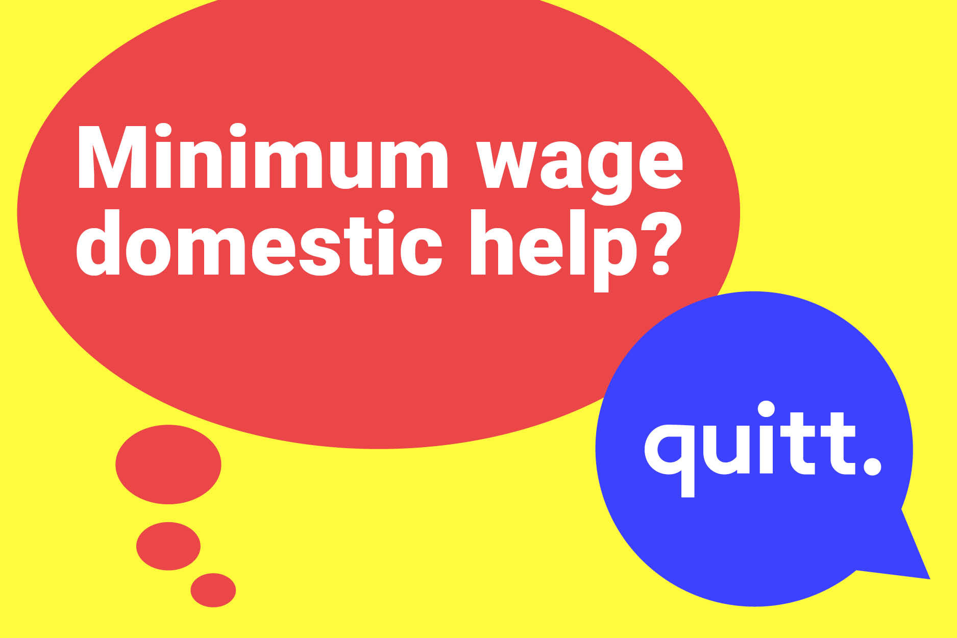 Is there a minimum wage for my domestic help that I must consider?